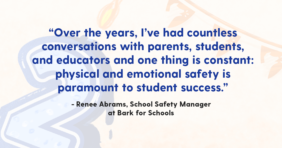 School Safety A quote reading, "Over the years, I’ve had countless conversations with parents, students, and educators and one thing is constant: physical and emotional safety is paramount to student success."