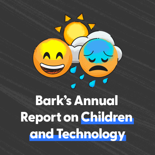 Bark’s Annual Report: 2020 Research on Teens and Tweens