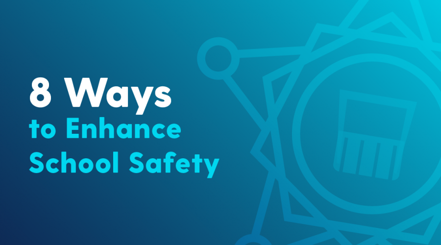 eight ways to enhance school safety
