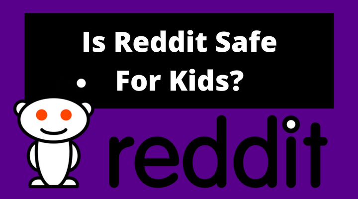 Is Reddit Safe For Kids