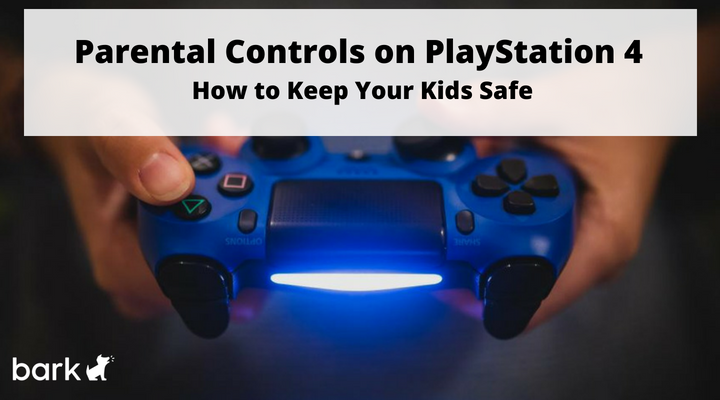 PlayStation 4 (PS4) Parental Controls - Internet Matters