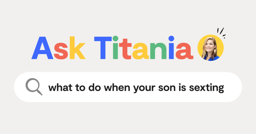 Ask Titania logo with "what to when your son is sexting" in a search bar.