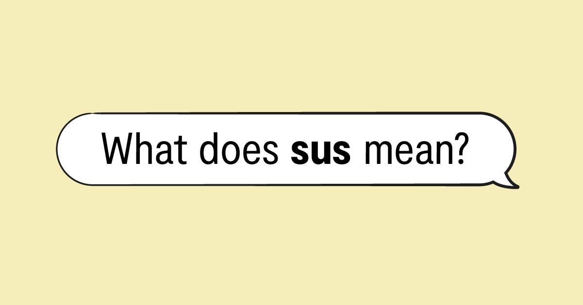 What Does Sus Mean?