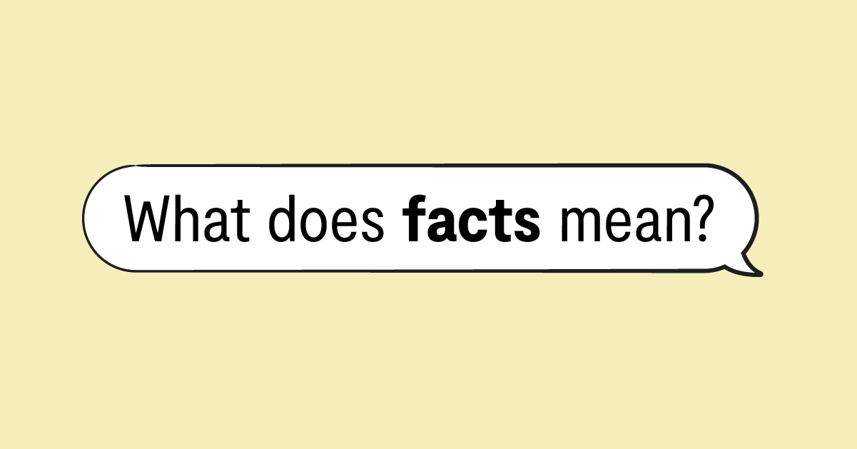  What Does Facts Mean Definition Examples More Bark