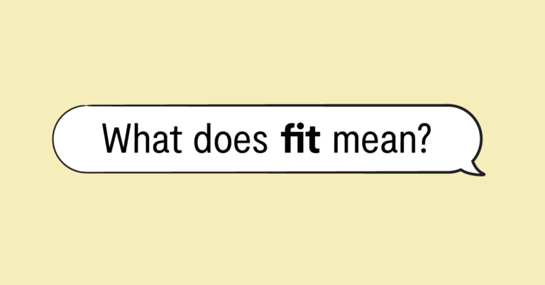 "what does fit mean?" in speech bubble