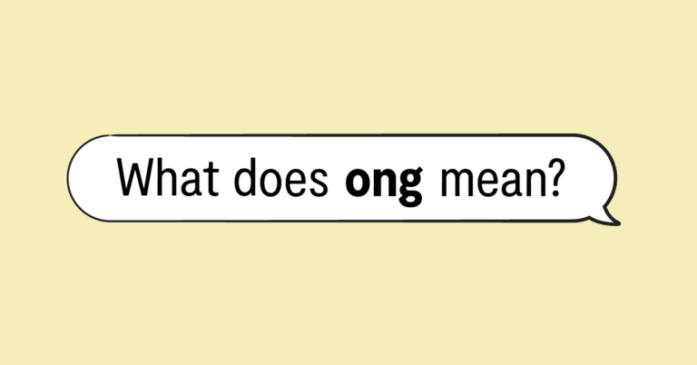 "what does ong mean?" in speech bubble