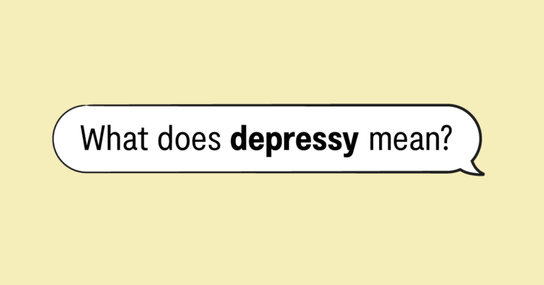 "what does depressy mean?" in speech bubble
