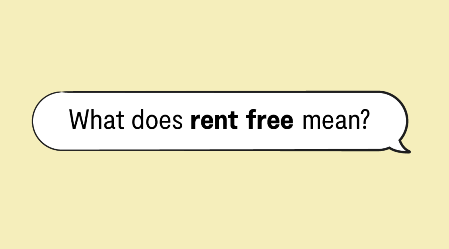 "what does rent free mean" in speech bubble with yellow background