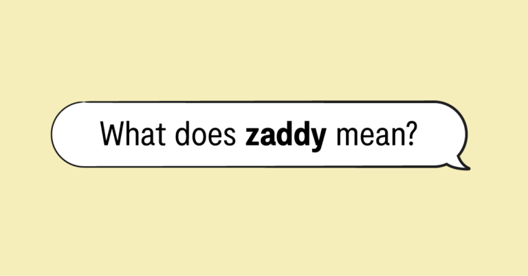 "what does zaddy mean?" in a speech bubble