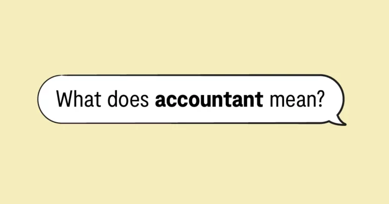 "what does accountant mean?" in a speech bubble