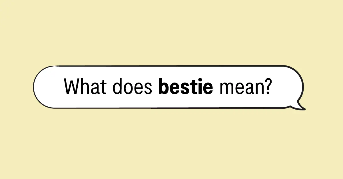 Bestie definition, Best friend definition, Bestie meaning