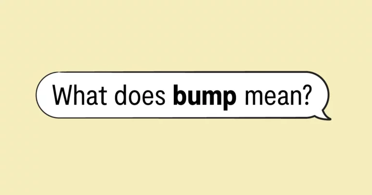 "what does bump mean?" in a speech bubble