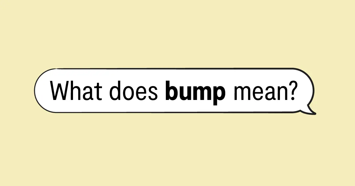 Bump Meaning, Examples & More