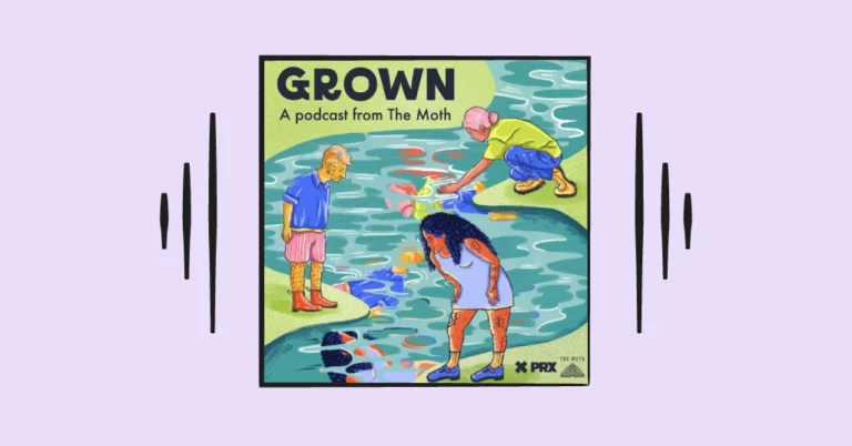 grown, a podcast from The Moth album art