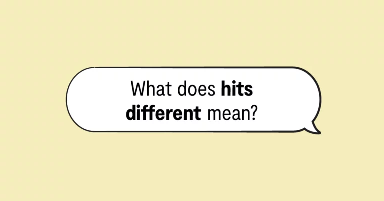 "What does hits different mean" in a text bubble