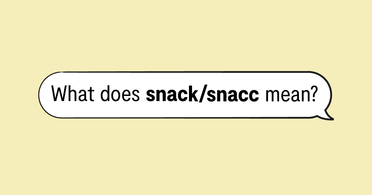 Snack Meaning, Examples & More Bark
