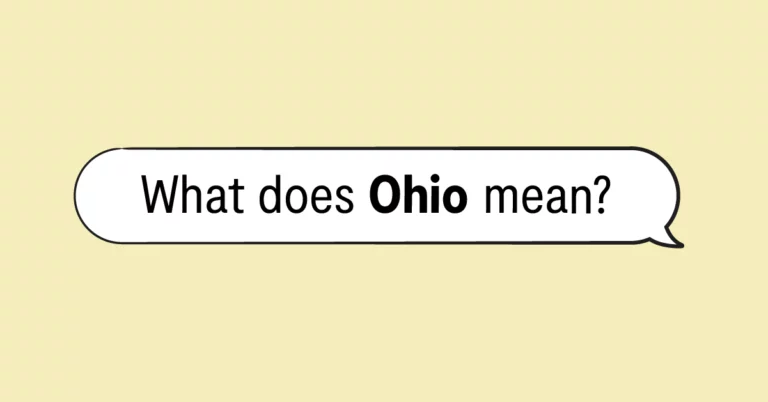 "What does Ohio mean?" in a speech bubble