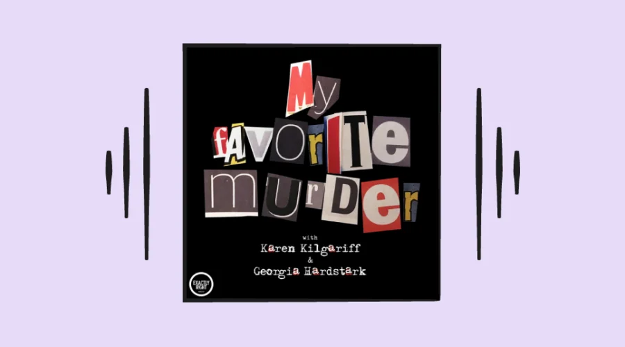 my favorite murder podcast album cover